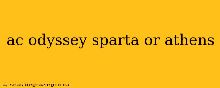 ac odyssey sparta or athens