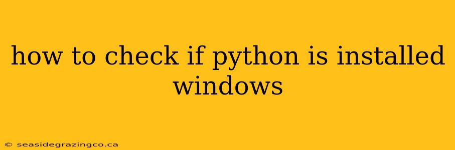 how to check if python is installed windows