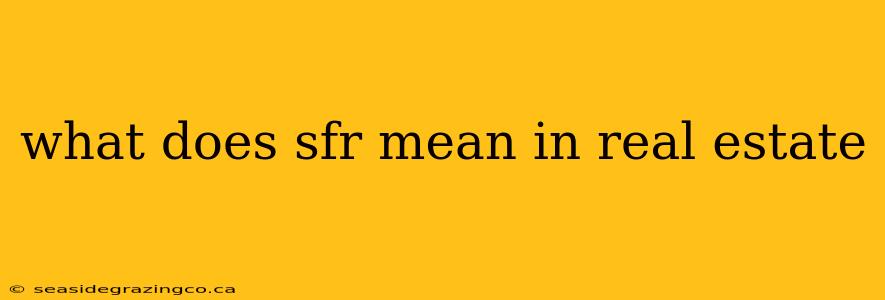 what does sfr mean in real estate